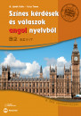 Dr. B�lintn� Lipt�k Csilla - Cs�sz T�mea - Sz�nes k�rd�sek �s v�laszok angol nyelvb�l - B2 szint