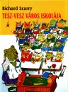 Richard Scarry - Tesz-vesz v�ros iskol�ja