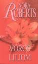 Nora Roberts - V�r�s liliom