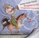 Garas Dezs� - Tamk� Sirat� K�roly - Tengerecki p�l - Tengerecki hazasz�ll