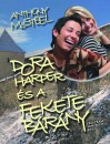 Anthony Mcsteel - Dora Harper �s a fekete b�r�ny