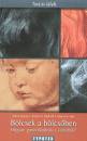 Alison Gopnik - Patricia K. Kuhl - Andrew N. Meltzoff - B�lcsek a b�lcs�ben