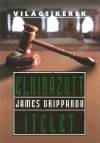 James Grippando - Elhib�zott �t�let