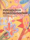 N. Koll�r Katalin(Szerk.) - Szab� �va(Szerk.) - Pszichol�gia pedag�gusoknak