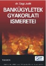 S�gi Judit - Bank�gyletek gyakorlati ismeretei T05/2009