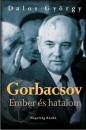 Dalos Gy�rgy - Gorbacsov