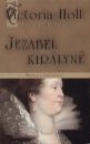 Jean Plaidy - Victoria Holt - Jezabel kir�lyn�