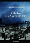Kuncz Alad�r - Felleg a v�ros felett