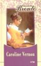 Charlotte Bront� - Caroline Vernon