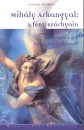 Ronna Herman - Mih�ly Arkangyal: A f�ny sz�rnyain