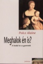 Polcz Alaine - Meghalok �n is?