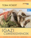 Tobai R�bert - Igazi csirkekedvencek