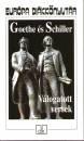 Johann Wolfgang Goethe - Friedrich Schiller - Goethe �s Schiller - V�logatott versek