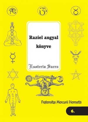 Fraternitas Mercurii Hermetis Rend - Raziel angyal k�nyve