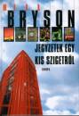 Bill Bryson - Jegyzetek egy kis szigetr�l