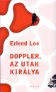Erlend Loe - Doppler, az utak kir�lya
