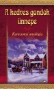 Hunyadi Csaba Zsolt(V�l.) - A kedves gondok �nnepe