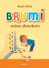 Bod� B�la - Brumi mint detekt�v