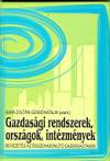 Bara Zolt�n - Szab� Katalin - Gazdas�gi rendszerek, orsz�gok, int�zm�nyek