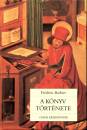 Fr�d�ric Barbier - A k�nyv t�rt�nete