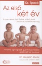 Dr. Benjamin Spock - Az els� k�t �v