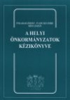 Fogarasi J�zsef - Ivancsics Imre - Kiss L�szl� - A helyi �nkorm�nyzatok k�zik�nyve