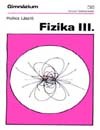 Holics L�szl� - Fizika III. 1.o.