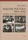 Bihari Mih�ly - Magyar politika 1944-2004