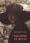 Granaszt�i P�l - Vallom�s �s b�cs�