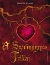 Ruediger Schache - A sz�vm�gnes titkai