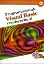 Kuzmina Jekatyerina - Tam�s P�ter - T�th Bertalan - Programozzunk Visual Basic rendszerben!