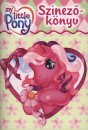 Tomann� Jank� Katalin(Szerk.) - My Littley Pony Sz�nez�k�nyv