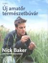 Nick Baker - �j amat�r term�szetb�v�r
