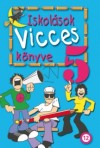 K�g�(�ssze�ll.) - Iskol�sok vicces k�nyve 5.