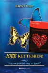 B�rbel Mohr - Jobb kettesben! + Szerelemnapl� 2011