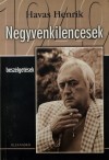 Havas Henrik - Negyvenkilencesek