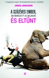 Jonas Jonasson - A százéves ember, aki kimászott az ablakon és eltűnt