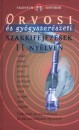 Ilse(Szerk.) Hell - Orvosi �s gy�gyszer�szeti szakkifejez�sek 11 nyelven