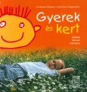 Anneliese Kompatscher - Christiane Widmayr - Gyerek �s kert