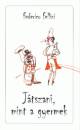Federico Fellini - J�tszani, mint a gyermek