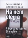 Gary Chapman - Jennifer Thomas - Ha nem el�g a 