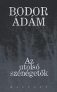 Bodor �d�m - Az utols� sz�n�get�k