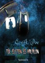 Edgar Allan Poe - T�l �leten �s hal�lon