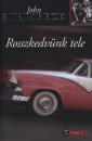 John Steinbeck - Rosszkedv�nk tele