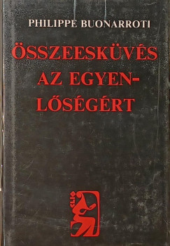 Philippe Buonarroti - Összeesküvés az egyenlőségért