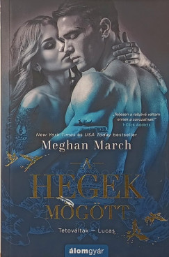 Meghan March - A hegek mögött