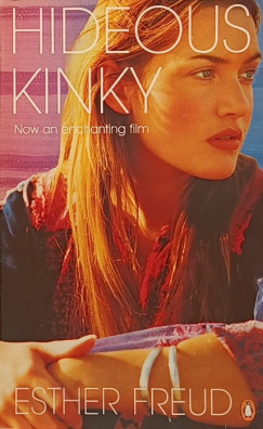 Esther Freud - Hideous Kinky