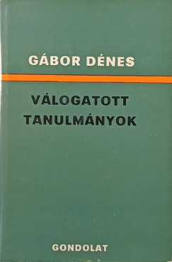 Gábor Dénes - Válogatott tanulmányok