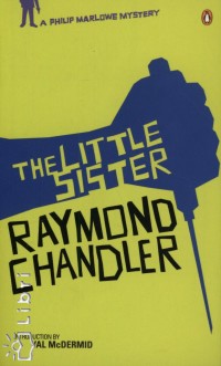 Raymond Chandler - The Little Sister