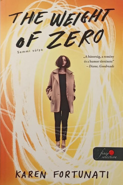 Karen Fortunati - The Weight of Zero - Semmi slya